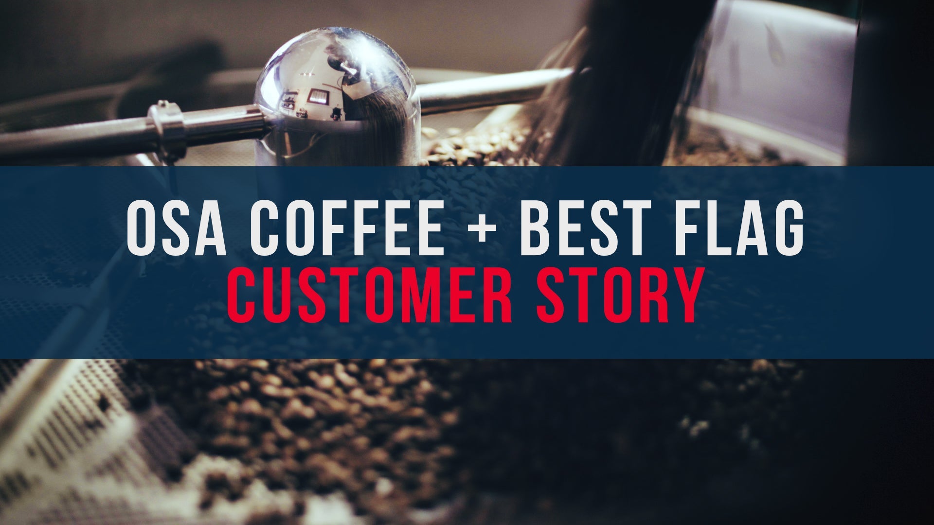 BestFlag + OSA Coffee