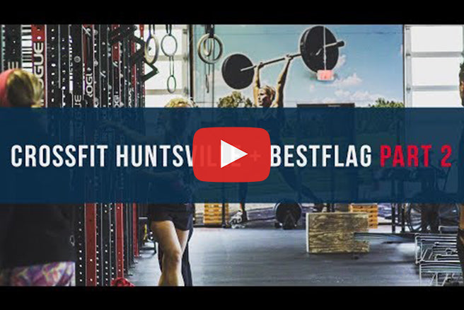 Achieve Your Vision With BestFlag - BestFlag + Crossfit Huntsville - Part 2