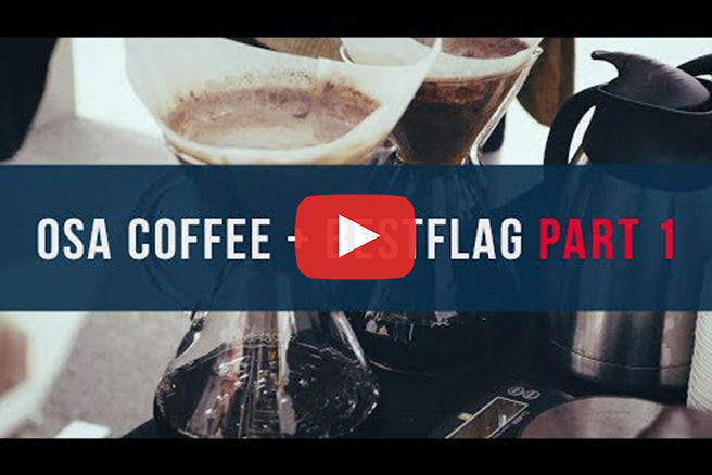 OSA Coffee + Bestflag - Part 1