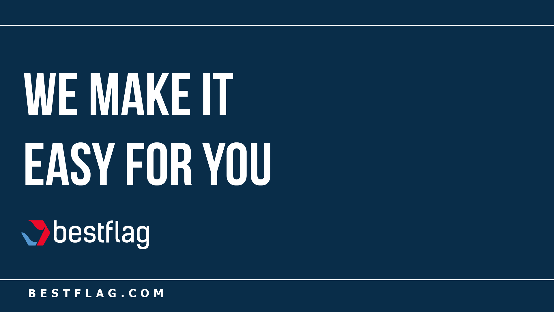 We Make It Easy For You