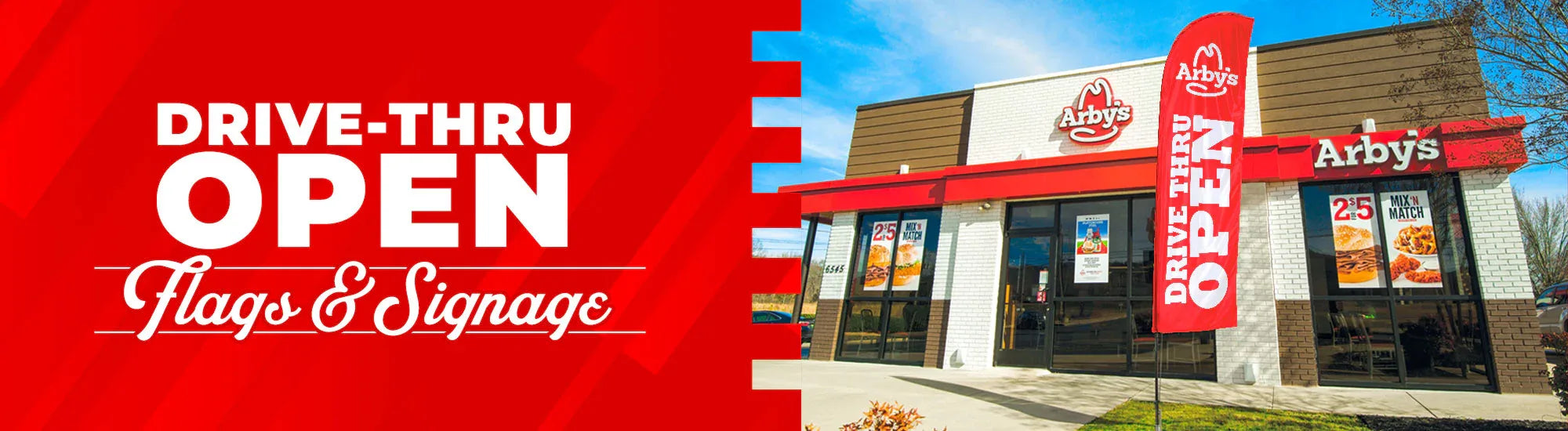 Arby's Drive Thru Open Flags & Signage