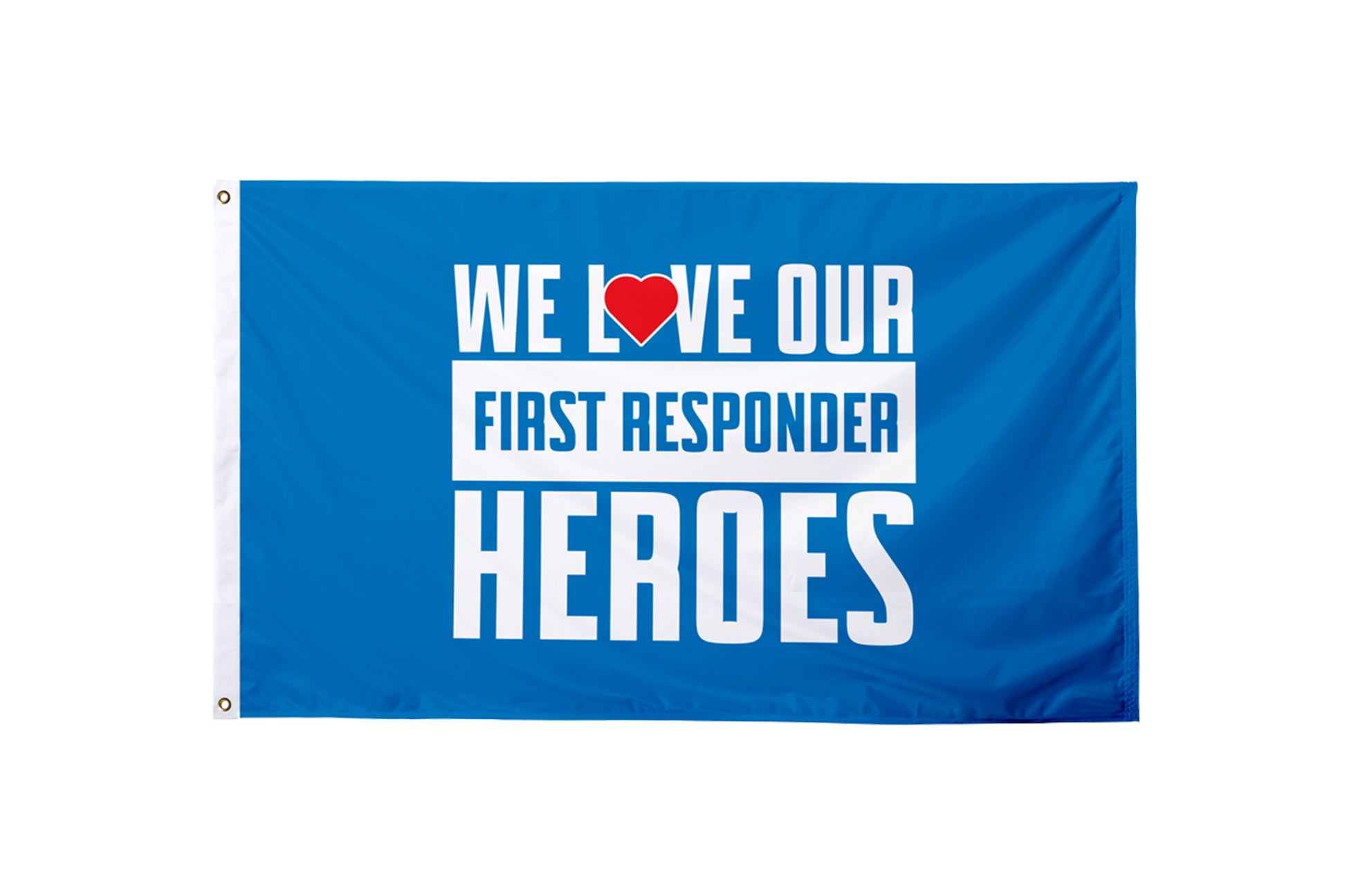 We Love Our First Responder Heroes Flag